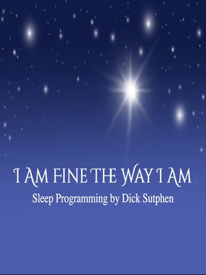 cover image of I Am Fine the Way I Am Sleep Programming